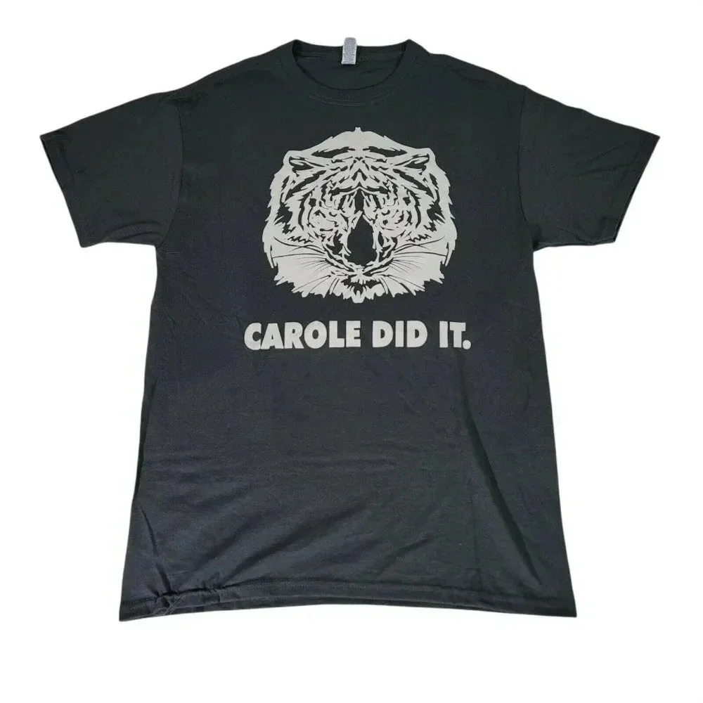 Carole Did It - Baskin Tiger King Movie Funny Womens Cotton T-Shirt Tee Shirt M